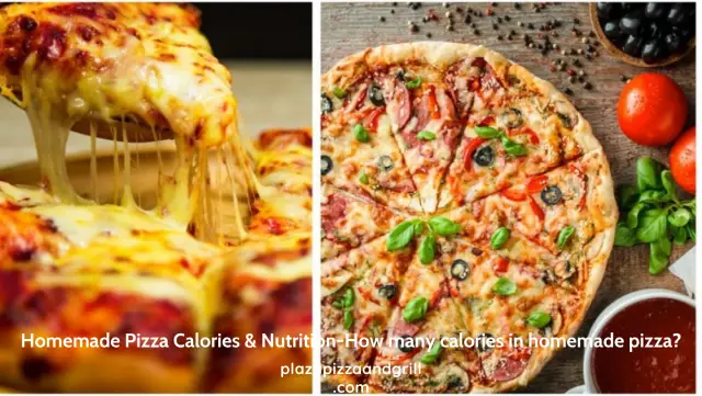 Homemade Pizza Calories & Nutrition-How many calories in homemade pizza?